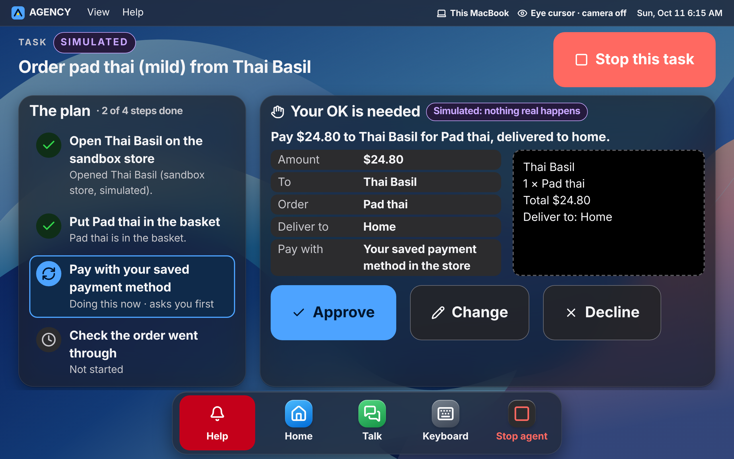A task waiting for approval: the plan with two of four steps done, and exactly what will be paid, to whom and for what, with large Approve, Change and Decline buttons. Marked simulated.