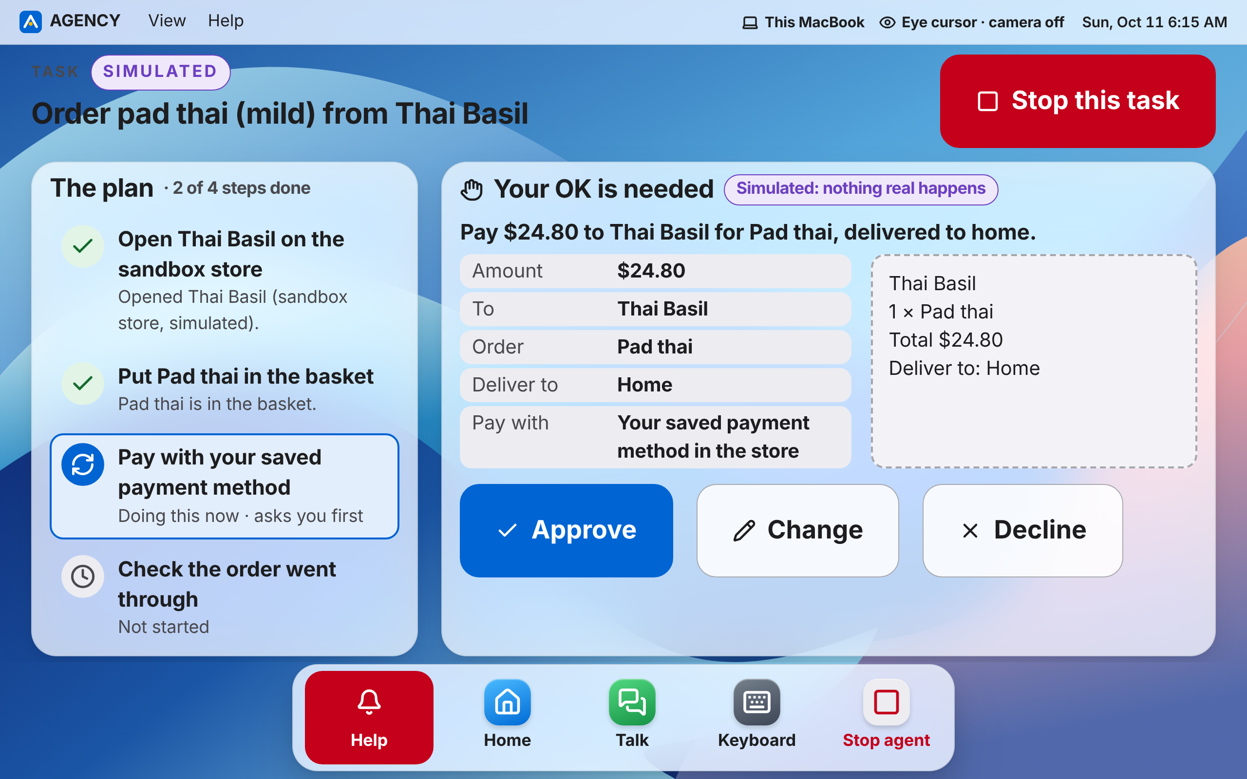 A task waiting for approval: the plan with two of four steps done, and exactly what will be paid, to whom and for what, with large Approve, Change and Decline buttons. Marked simulated.